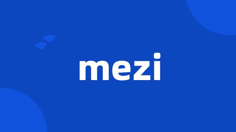 mezi