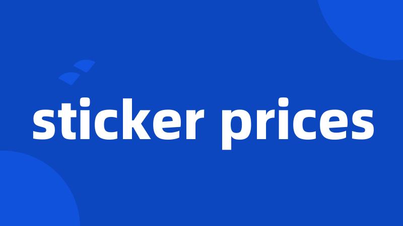 sticker prices