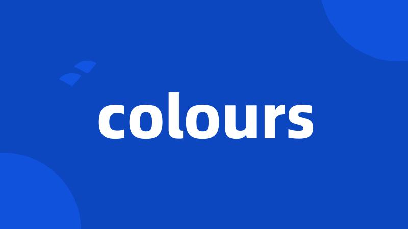 colours