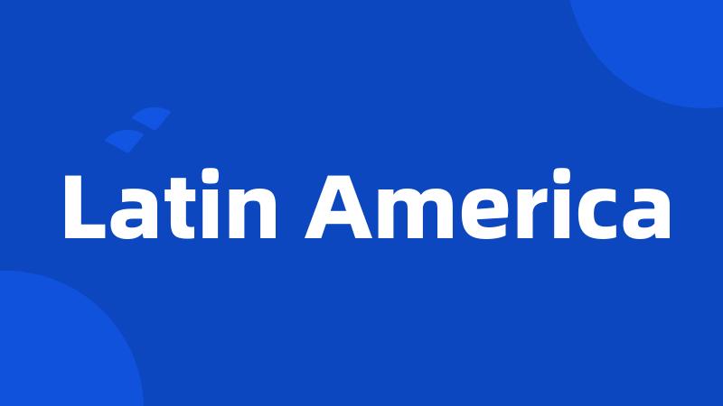 Latin America