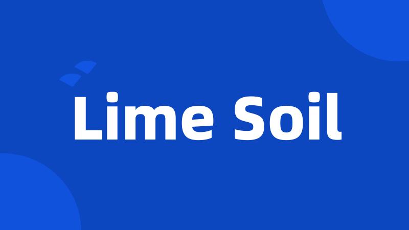 Lime Soil