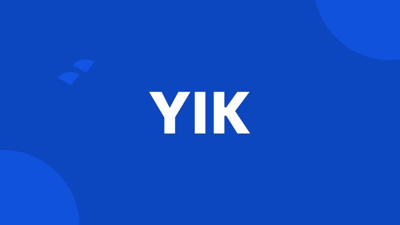 YIK