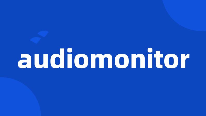 audiomonitor