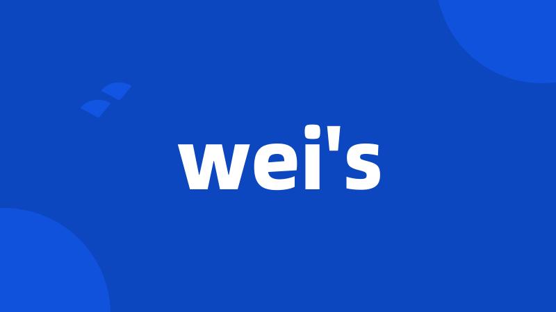 wei's