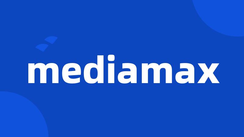 mediamax