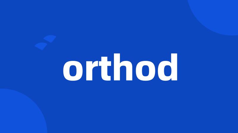 orthod