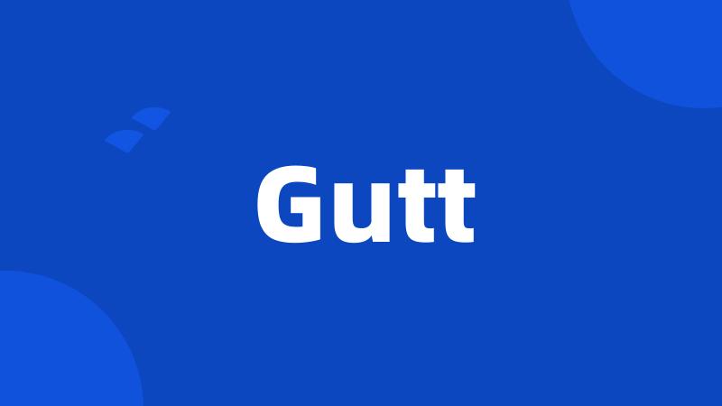 Gutt