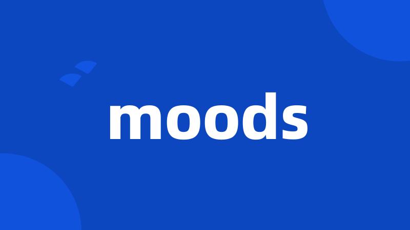 moods