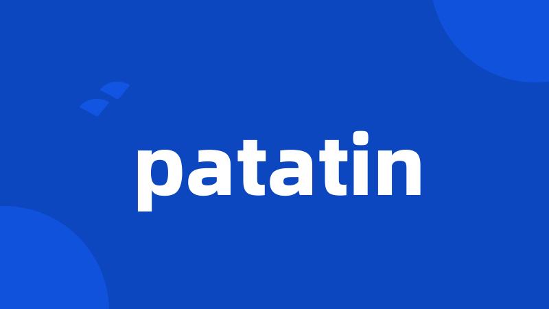 patatin