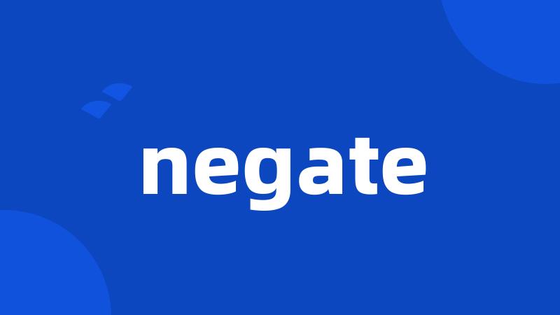 negate