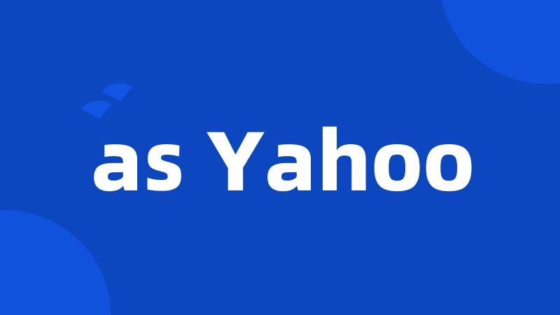 as Yahoo