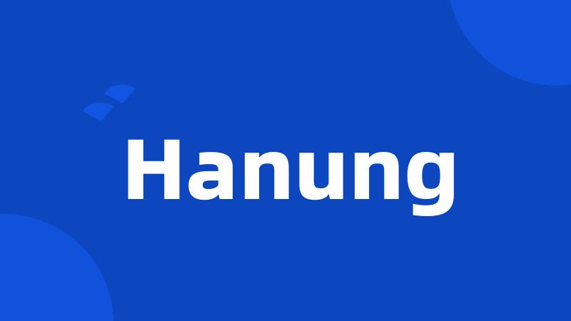 Hanung