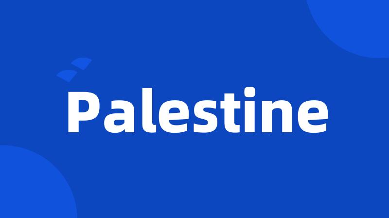 Palestine