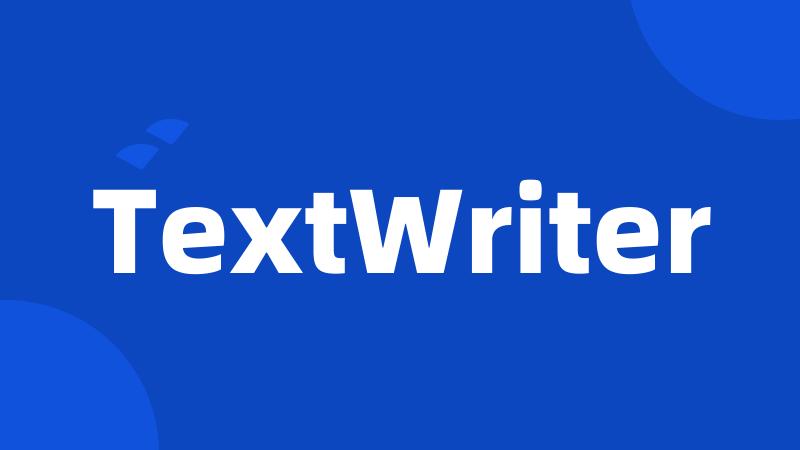 TextWriter