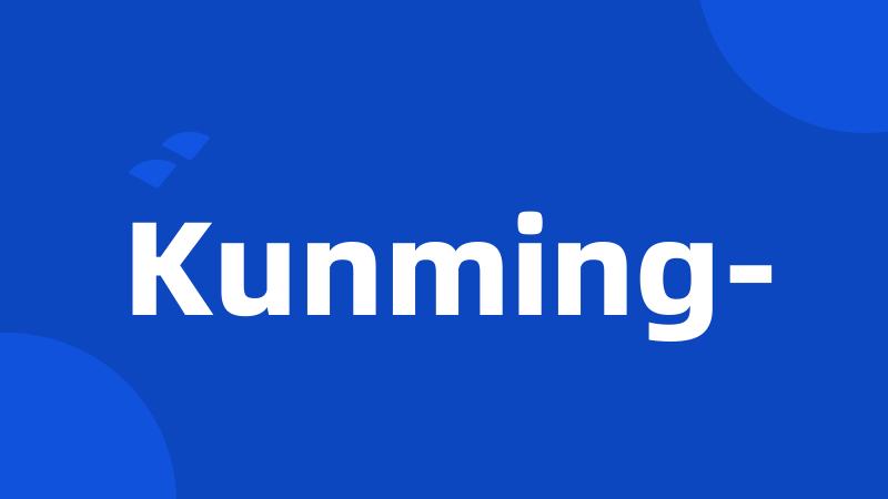 Kunming-