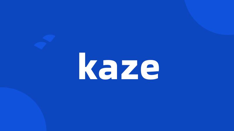 kaze