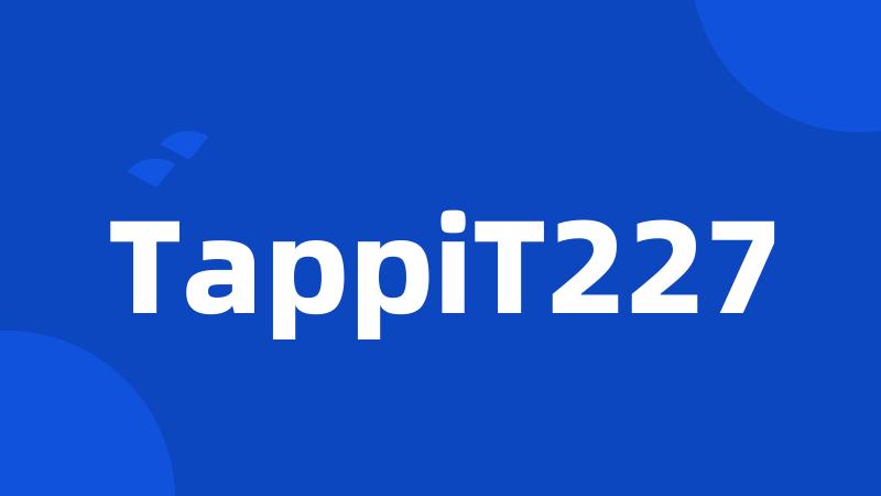 TappiT227