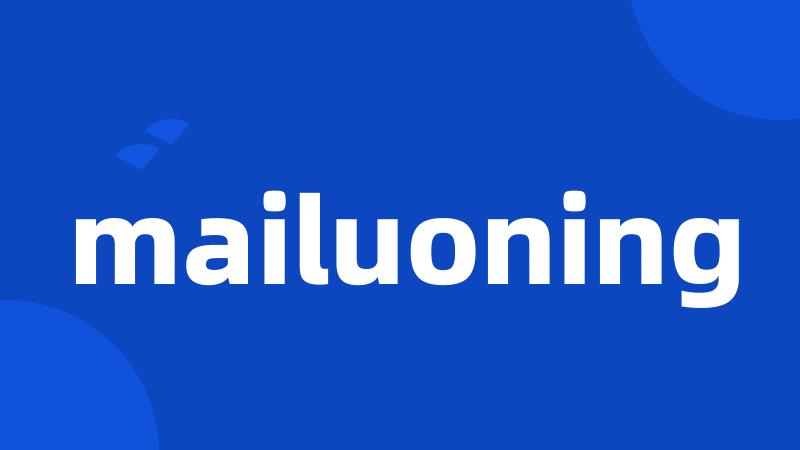 mailuoning