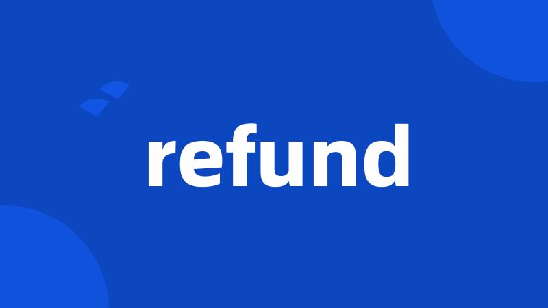 refund