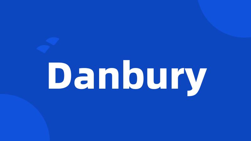 Danbury