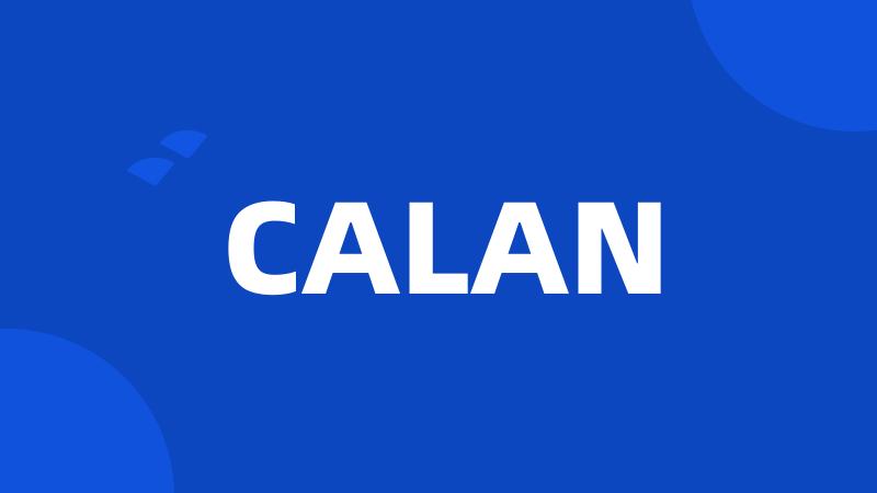 CALAN