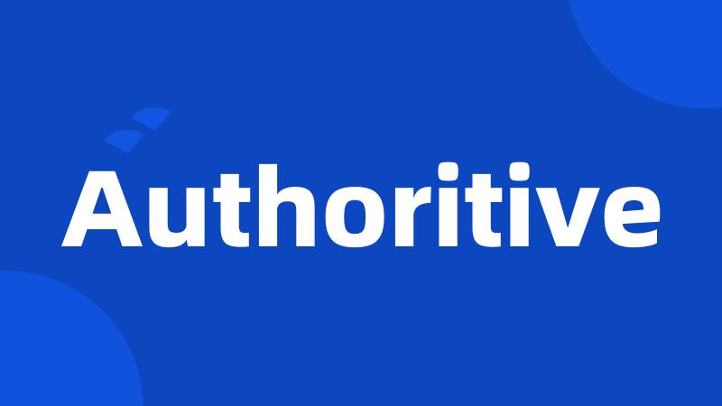 Authoritive