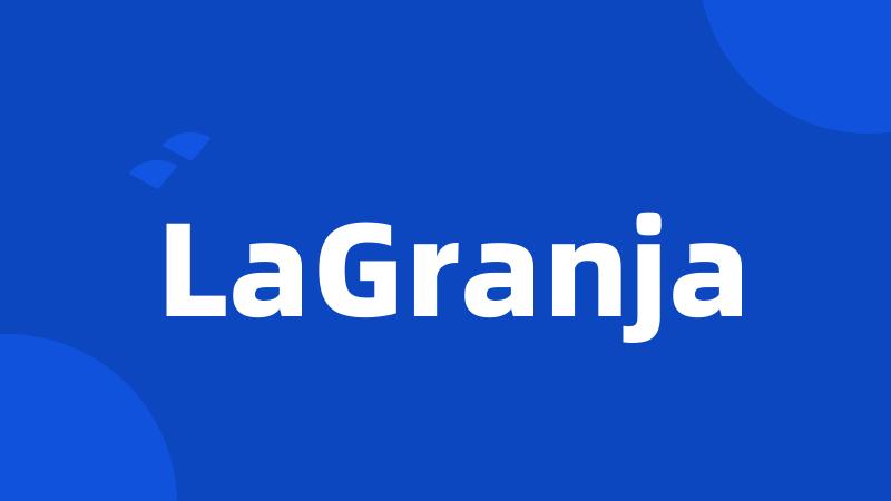 LaGranja