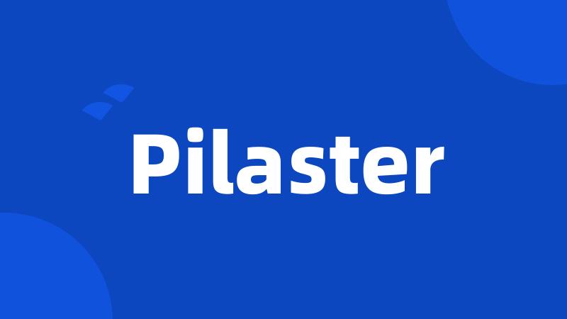 Pilaster