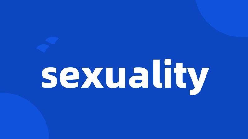 sexuality