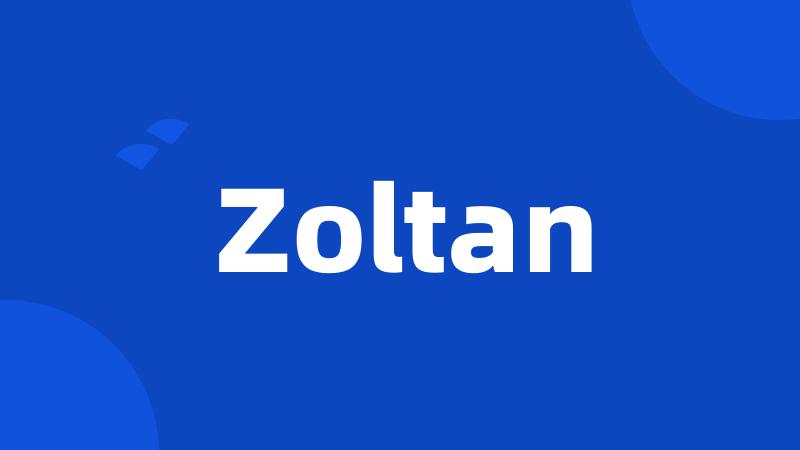 Zoltan