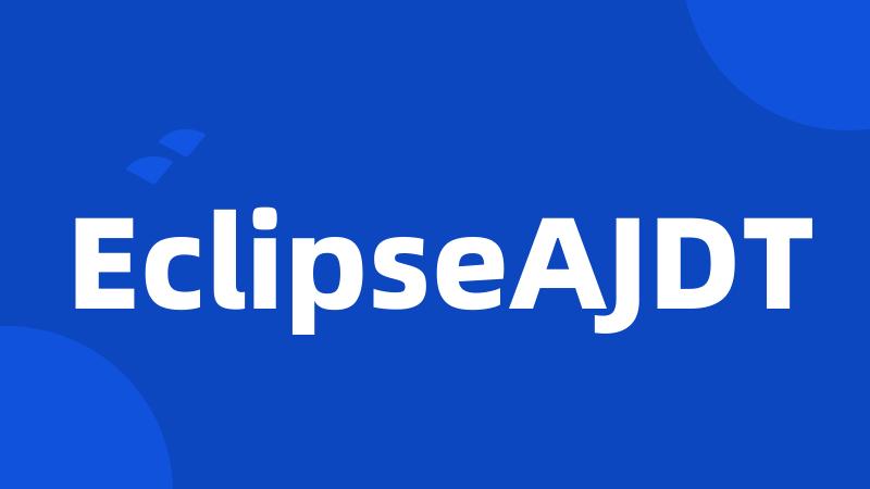 EclipseAJDT