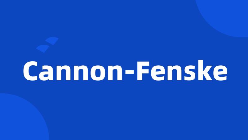 Cannon-Fenske