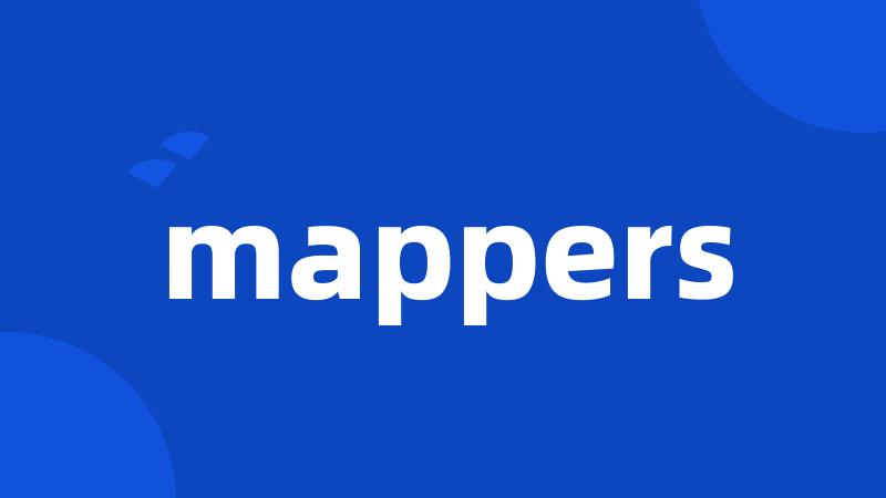 mappers