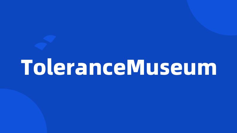 ToleranceMuseum