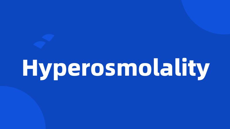 Hyperosmolality