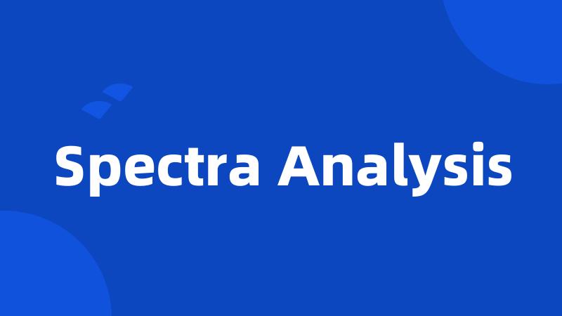 Spectra Analysis