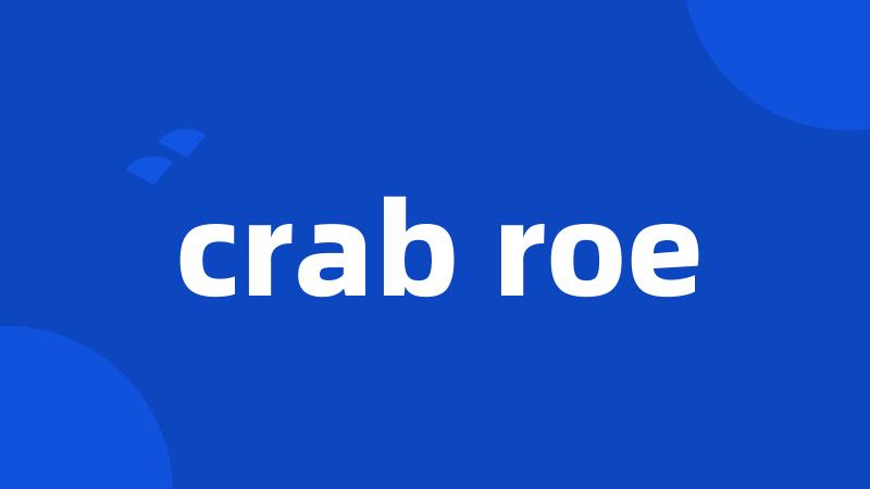 crab roe