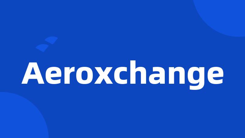 Aeroxchange