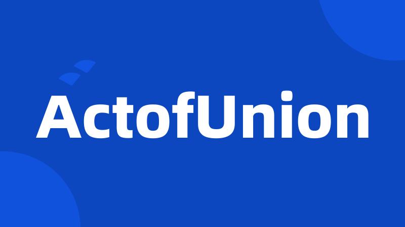 ActofUnion