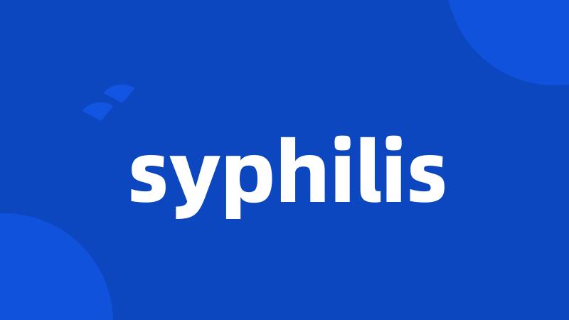 syphilis