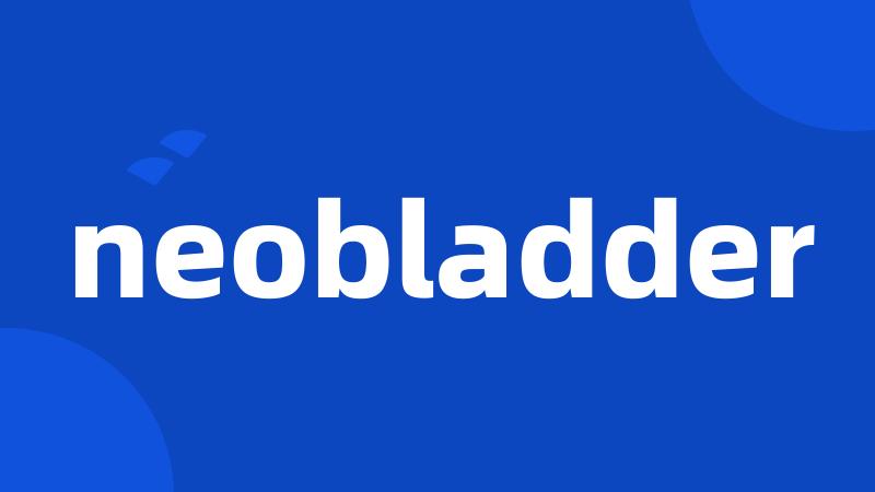 neobladder