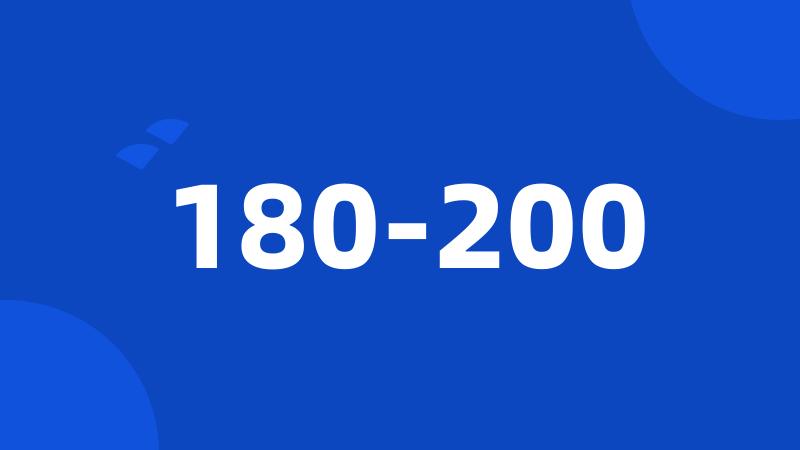 180-200