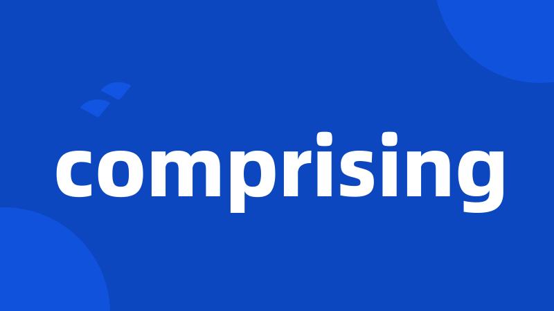 comprising