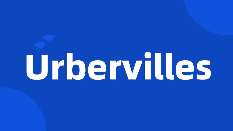 Urbervilles