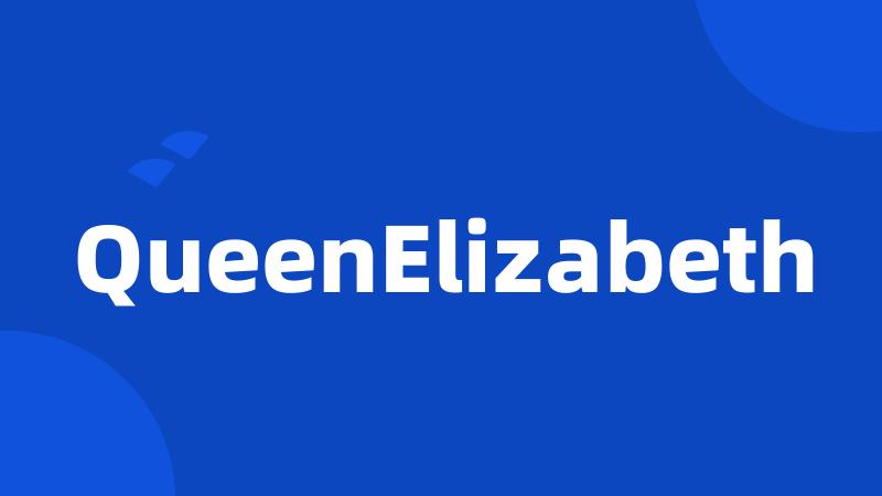 QueenElizabeth