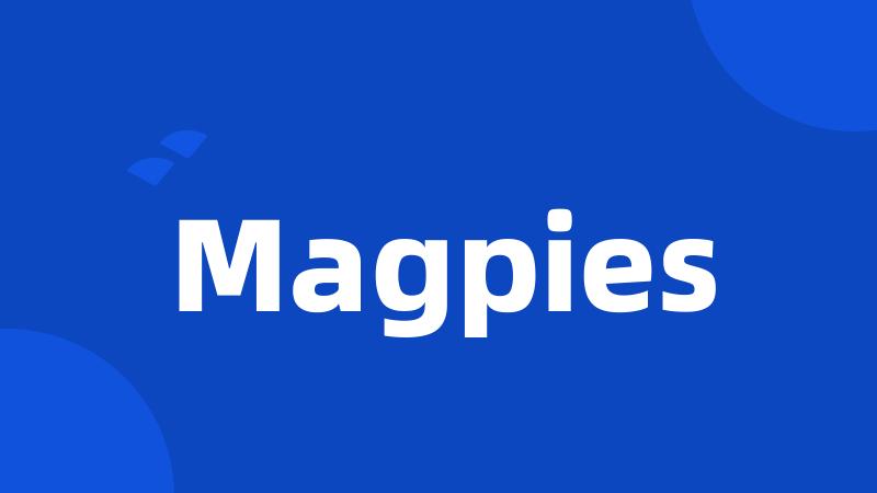 Magpies