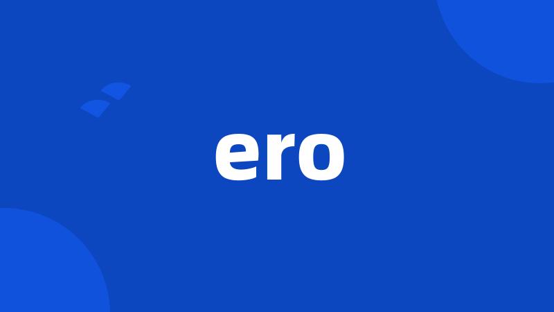 ero