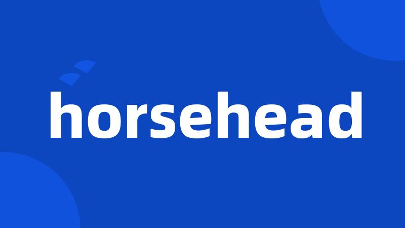 horsehead