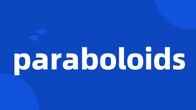 paraboloids