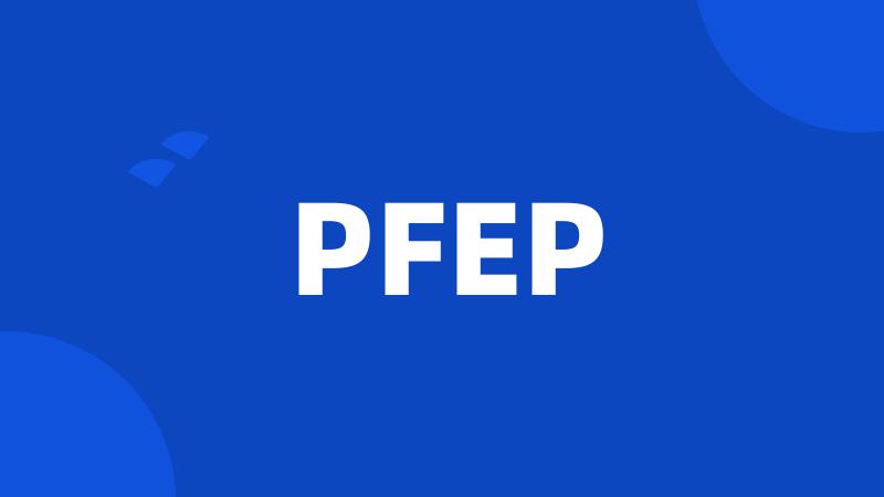 PFEP